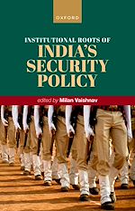 Télécharger le livre :  Institutional Roots of India's Security Policy