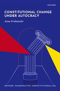 Télécharger le livre : Constitutional Change under Autocracy