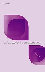 Télécharger le livre :  Oxford Studies in Normative Ethics Volume 13