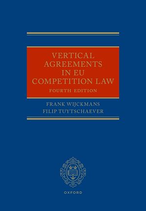 Télécharger le livre :  Vertical Agreements in EU Competition Law