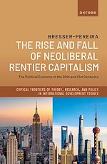 Télécharger le livre :  The Rise and Fall of Neoliberal Rentier Capitalism