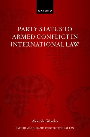Téléchargez le livre :  Party Status to Armed Conflict in International Law