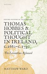 Télécharger le livre :  Thomas Hobbes and Political Thought in Ireland c.1660- c.1730