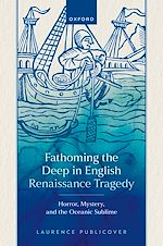 Télécharger le livre :  Fathoming the Deep in English Renaissance Tragedy