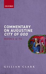 Télécharger le livre :  Commentary on Augustine City of God, Books 6-10
