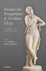 Télécharger le livre :  Essays on Propertian and Ovidian Elegy