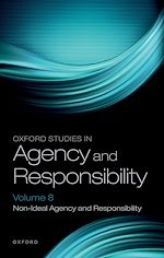 Télécharger le livre :  Oxford Studies in Agency and Responsibility Volume 8