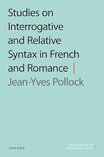 Télécharger le livre :  Studies on Interrogative and Relative Syntax in French and Romance