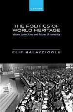 Télécharger le livre :  The Politics of World Heritage