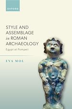 Télécharger le livre :  Style and Assemblage in Roman Archaeology