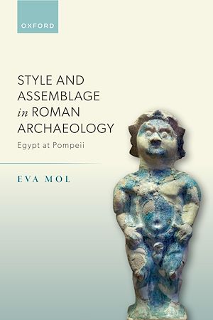 Téléchargez le livre :  Style and Assemblage in Roman Archaeology