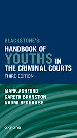 Télécharger le livre :  Blackstones' Handbook of Youths in the Criminal Courts