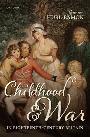 Téléchargez le livre :  Childhood and War in Eighteenth-Century Britain