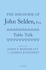 Télécharger le livre :  The Discourse of John Selden, Esq. (Table Talk)