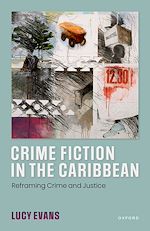 Télécharger le livre :  Crime Fiction in the Caribbean