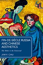 Télécharger le livre :  Fin-de-siècle Russia and Chinese Aesthetics