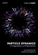 Télécharger le livre :  Particle Dynamics with Aggregation and Fragmentation