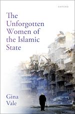 Télécharger le livre :  The Unforgotten Women of the Islamic State