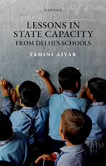 Télécharger le livre :  Lessons in State Capacity from Delhi's Schools
