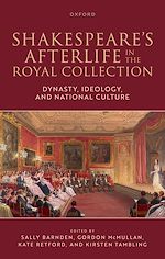Télécharger le livre :  Shakespeare's Afterlife in the Royal Collection