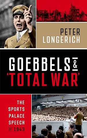 Téléchargez le livre :  Goebbels and 'Total War'