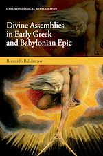 Télécharger le livre :  Divine Assemblies in Early Greek and Babylonian Epic