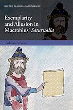 Télécharger le livre :  Exemplarity and Allusion in Macrobius' Saturnalia