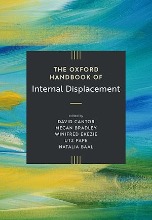 Téléchargez le livre :  The Oxford Handbook of Internal Displacement