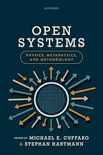 Télécharger le livre :  Open Systems: Physics, Metaphysics, and Methodology