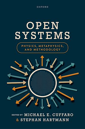Téléchargez le livre :  Open Systems: Physics, Metaphysics, and Methodology