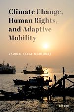 Télécharger le livre :  Climate Change, Human Rights, and Adaptive Mobility