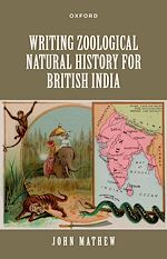 Télécharger le livre :  Writing Zoological Natural History for British India