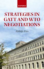 Télécharger le livre :  Strategies in GATT and WTO Negotiations