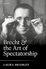Télécharger le livre :  Brecht and the Art of Spectatorship
