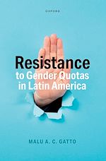 Télécharger le livre :  Resistance to Gender Quotas in Latin America
