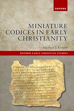 Télécharger le livre :  Miniature Codices in Early Christianity