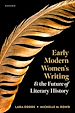 Télécharger le livre :  Early Modern Women's Writing and the Future of Literary History