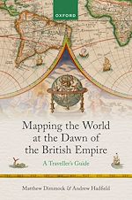 Télécharger le livre :  Mapping the World at the Dawn of the British Empire