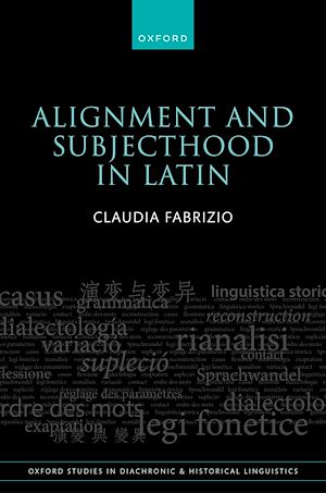 Téléchargez le livre :  Alignment and Subjecthood in Latin