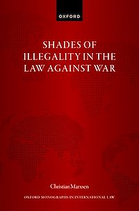 Télécharger le livre : Shades of Illegality in the Law Against War