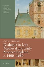 Download this eBook Dialogue in Late Medieval and Early Modern England, c. 1400–1680