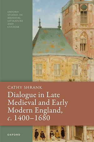 Download the eBook: Dialogue in Late Medieval and Early Modern England, c. 1400–1680