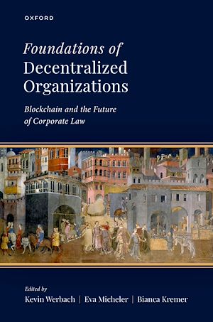 Téléchargez le livre :  Foundations of Decentralized Organizations