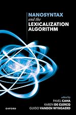 Télécharger le livre :  Nanosyntax and the Lexicalization Algorithm