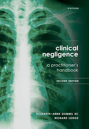 Téléchargez le livre :  Clinical Negligence: A Practitioner's Handbook, 2nd edition