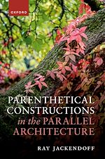 Télécharger le livre :  Parenthetical Constructions in the Parallel Architecture