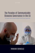Télécharger le livre :  The Paradox of Communicable Diseases Governance in the EU
