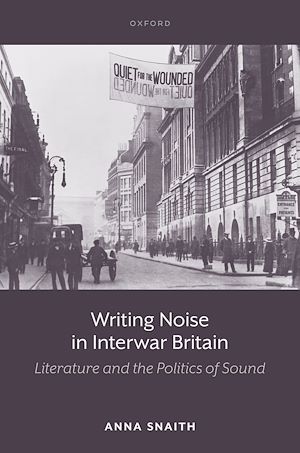 Téléchargez le livre :  Writing Noise in Interwar Britain