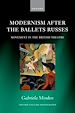 Télécharger le livre :  Modernism after the Ballets Russes