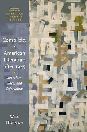 Téléchargez le livre :  Complicity in American Literature after 1945